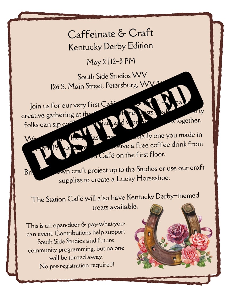 Caffeinate & Craft Kentucky Derby Edition May 2  12–4 PM South Side Studios WV Join us for the very first Caffeinate & Craft — the beginning of a series of relaxed creative gatherings at South Sid (1)