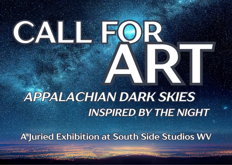 Copy of CALL FOR ART! Appalachian Dark Skies Inspired by the Night